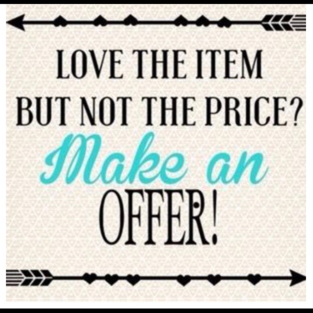 REASONABLE OFFERS CONSIDERED
